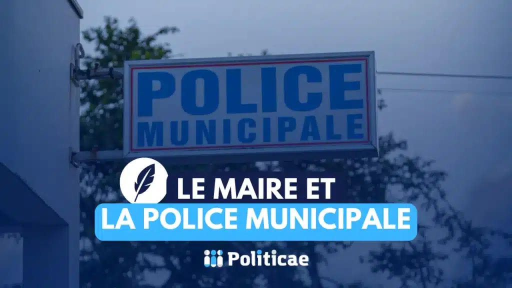 Le maire et la police municipale