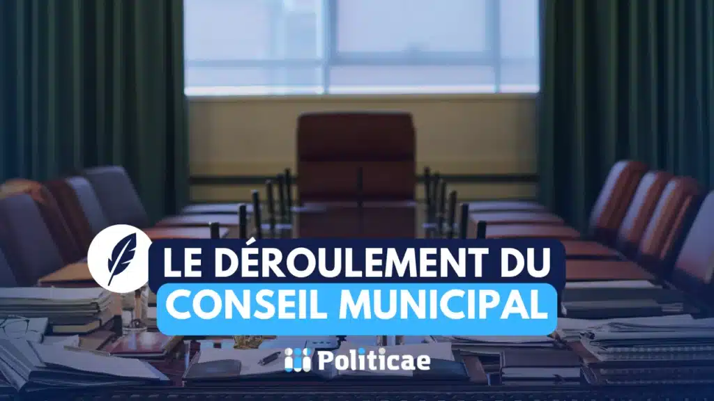 Le déroulement du conseil municipal