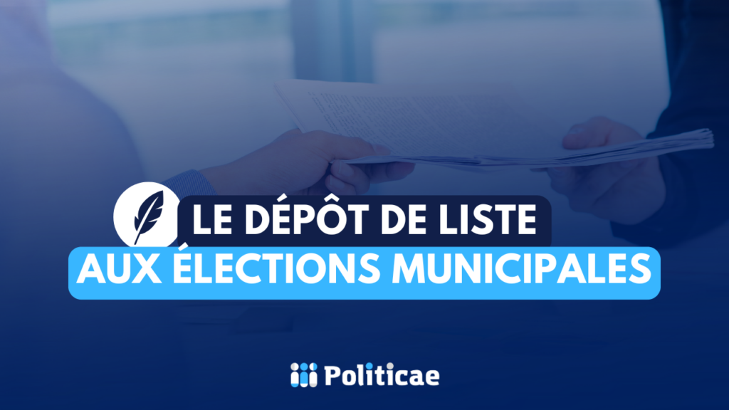 Le dépôt de liste aux élections municipales