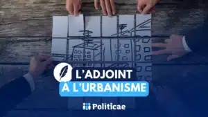 L'adjoint au maire en charge de l'urbanisme: missions et défis