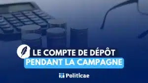 Le compte de dépôt pendant la campagne des municipales