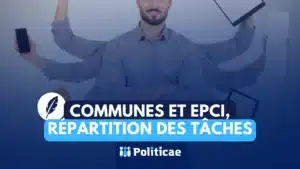 Communes et EPCI: répartition des compétences