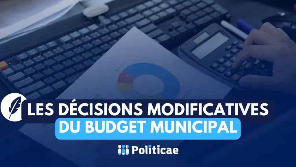 Les décisions modificatives du budget municipal