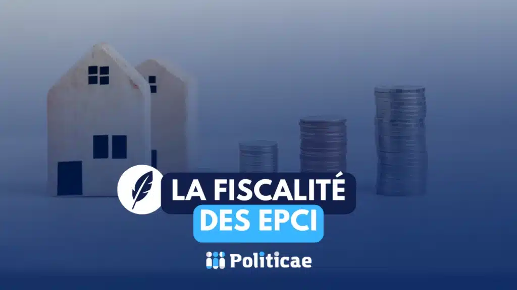 Les formes de fiscalité des EPCI