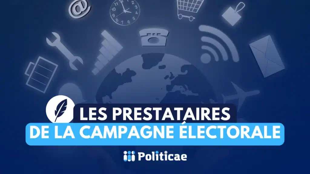 Les prestataires de la campagne électorale