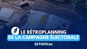 Bâtir le rétroplanning de la campagne municipale