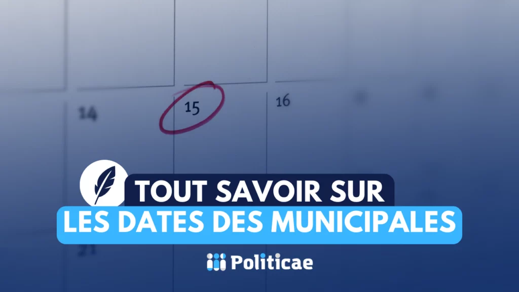 Tout savoir dates des élections municipales