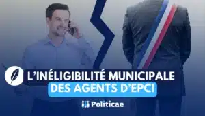 L'inéligibilité des agents d'EPCI