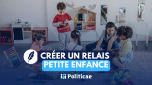 Créer un relais petite enfance