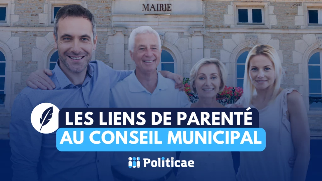Relations familiales et liens de parenté au conseil municipal