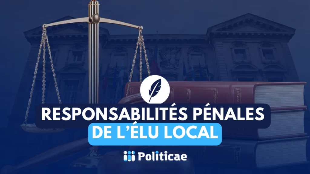 Responsabilités pénales de l'élu local