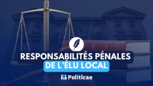 Responsabilités pénales de l'élu local