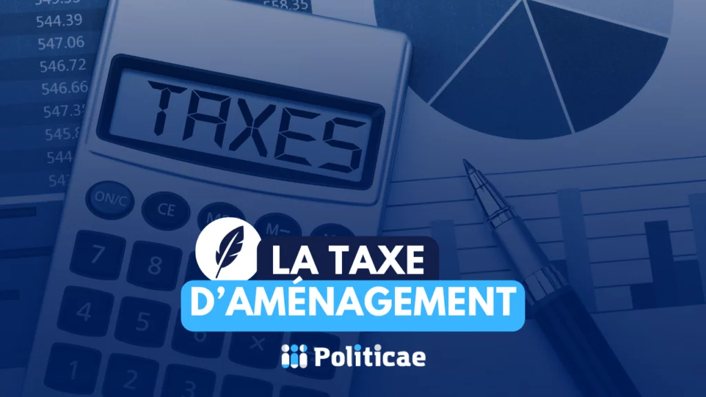 La taxe d'aménagement