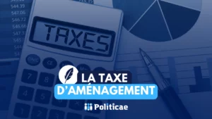 La taxe d'aménagement